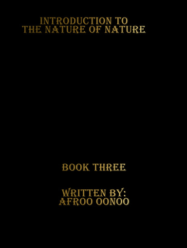Rare! Introduction to the Nature of Nature By Afroo Oonoo / Dr. York /Judah
