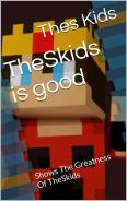 TheSkids is good