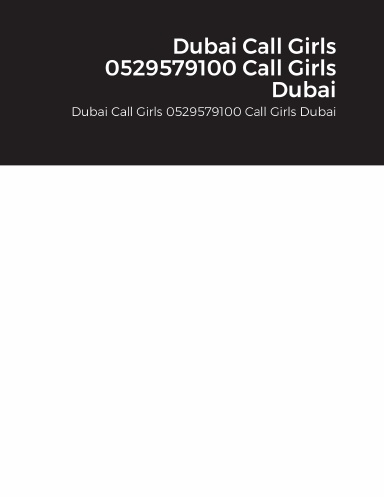 Dubai Call Girls 0529579100 Call Girls Dubai