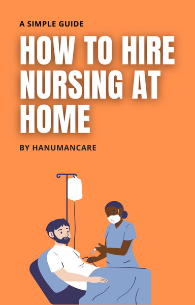 How To Hire Nursing At Home – A Simple Guide