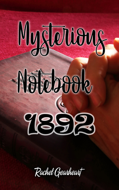 Mysterious Notebook 1892