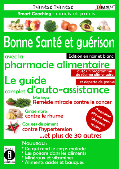 Bonne santé & guérison avec la pharmacie alimentaire : être en forme, plein de vitalité et jeune sans médicaments