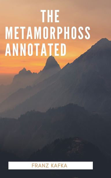 The Metamorphosis Annotated