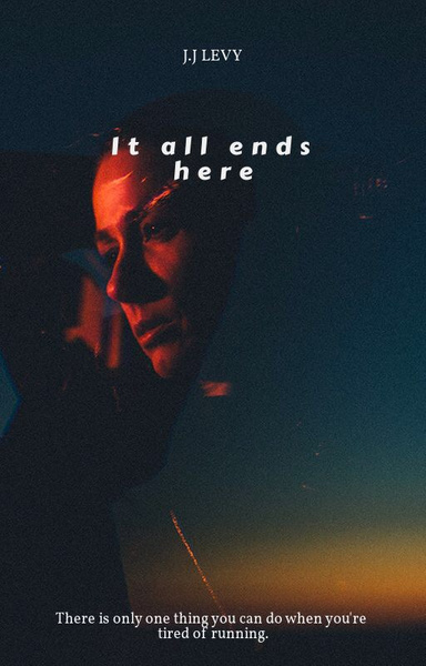 It All Ends Here