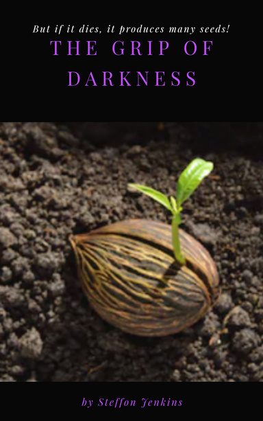 The Grip of Darkness