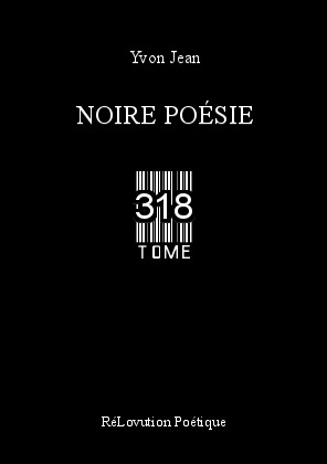 Noire Poésie Tome 318