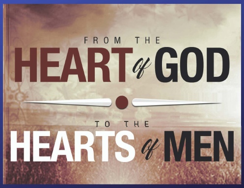 From the Heart of God to the Hearts of Men