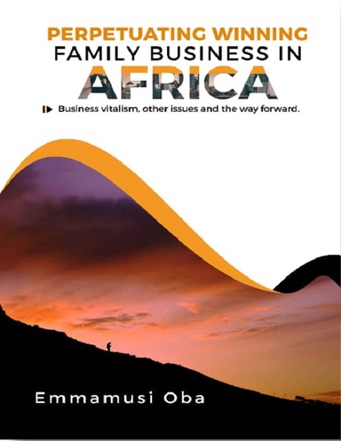 PERPETUATING WINNING FAMILY BUSINESSES IN AFRICA