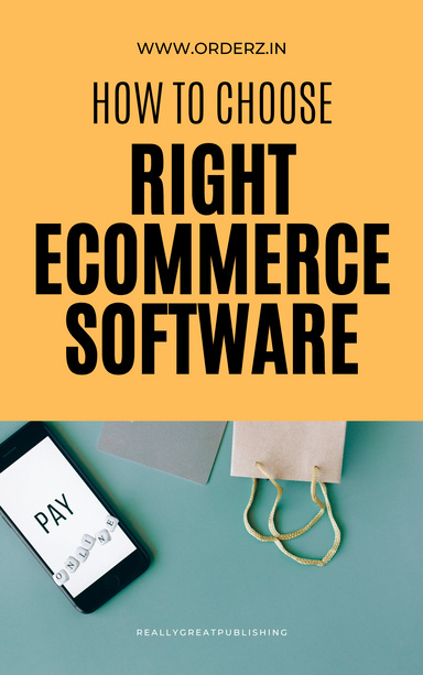How to Choose the Right E-Commerce Software and Services