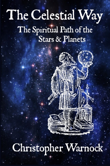 The Celestial Way: The Spiritual Path of the Stars and Planets