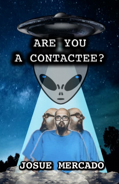Are You A Contactee?