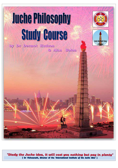 'Juche Philosophy Study Course -KFA UK and the British Group for the Study of the  Juche Idea