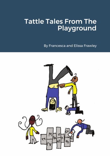Tattle Tales From The Playground