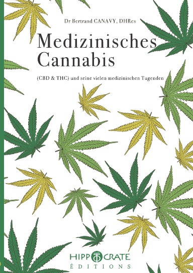 Medizinisches Cannabis (CBD und THC) und seine vielen medizinischen Tugenden