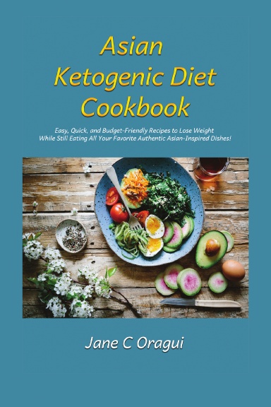 Asian Ketogenic Diet Cookbook