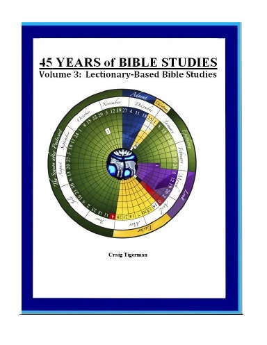 45 Years of Bible Studies - Volume 3: Lectionary-Based Bible Studies