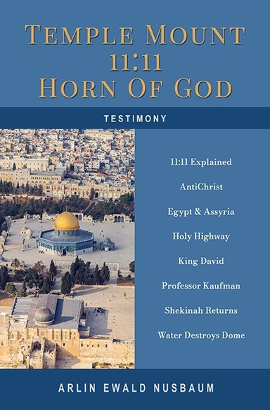 TESTIMONY: Temple Mount - 11:11 - Horn of God