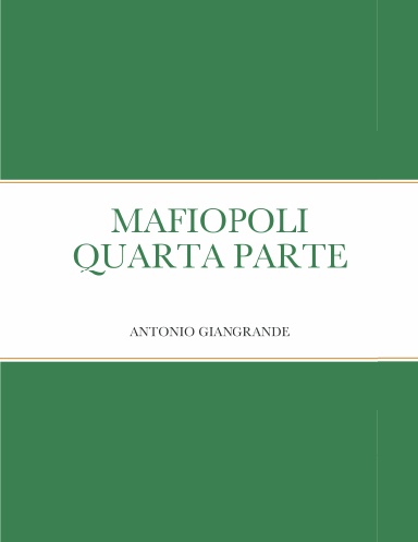 MAFIOPOLI QUARTA PARTE