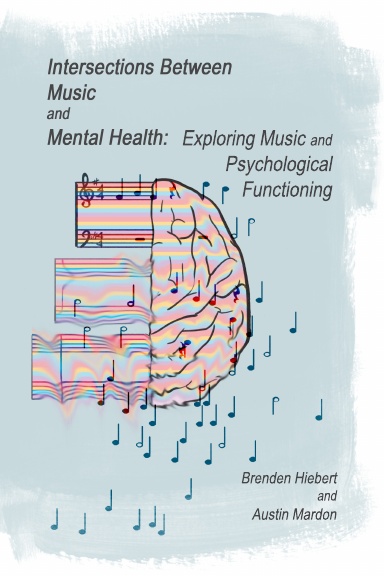 Intersections Between Music and Mental Health: Exploring Music and Psychological Functioning
