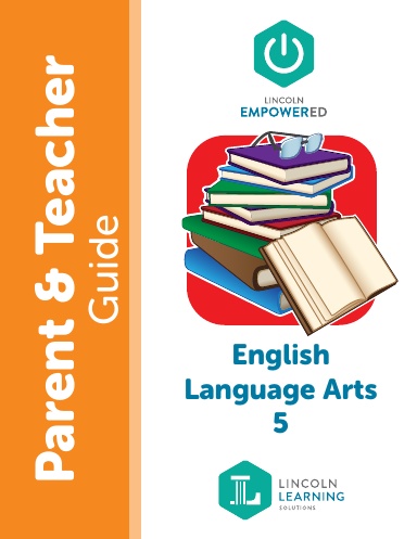 English Language Arts 5 - Parent and Teacher Guide