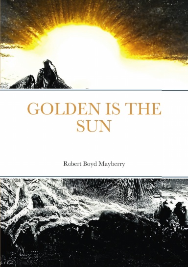 Golden Is The Sun