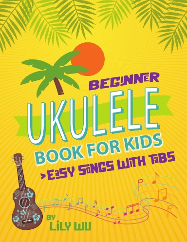 Beginner Ukulele Book For Kids