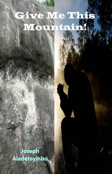 Give me this mountain