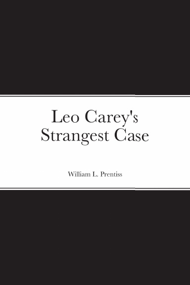 Leo Carey's Strangest Case
