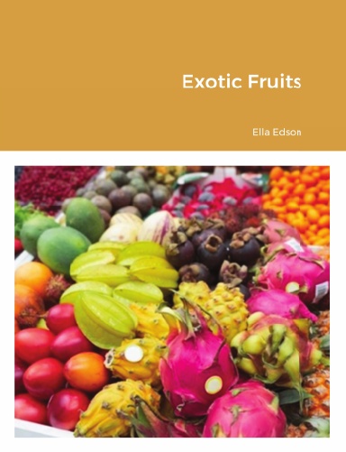 Exotic Fruits