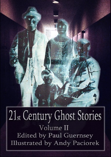 21st Century Ghost Stories: Volume II