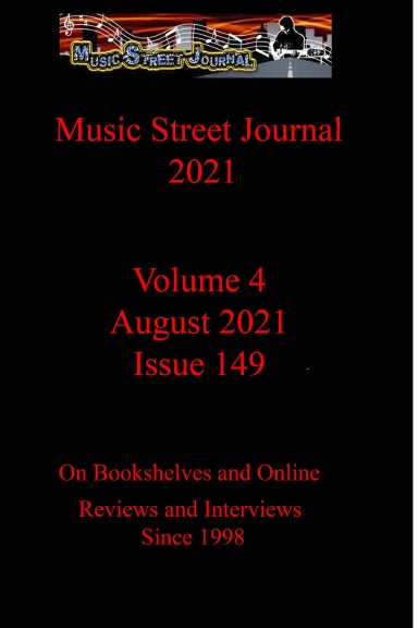 Music Street Journal 2021: Volume 4 - August 2021 - Issue 149 Hardcover Edition