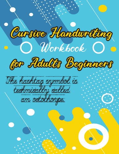 Cursive Handwriting Workbook for Adults Beginners