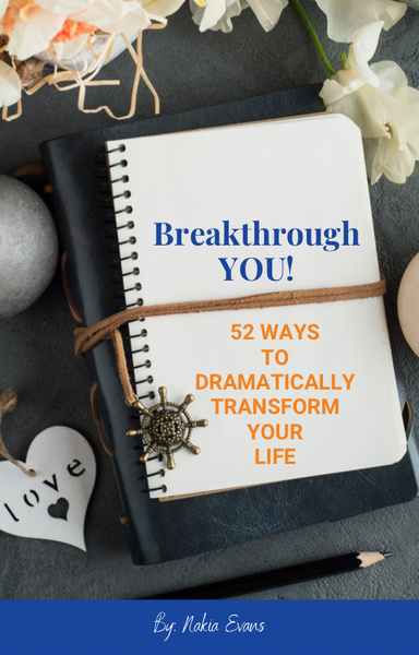 Breakthrough You - Dramatically Transform Your Life