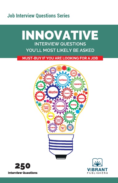 Innovative Interview Questions You’ll Most Likely Be Asked