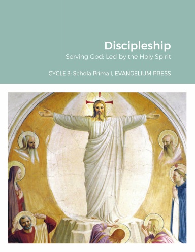 Cycle 3, Prima I Catechism - Discipleship, Serving God: Led by the Holy Spirit