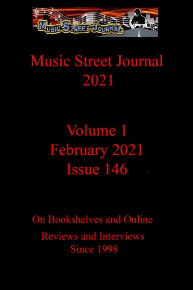 Music Street Journal 2021: Volume 1 - February 2021 - Issue 146 Hardcover Edition