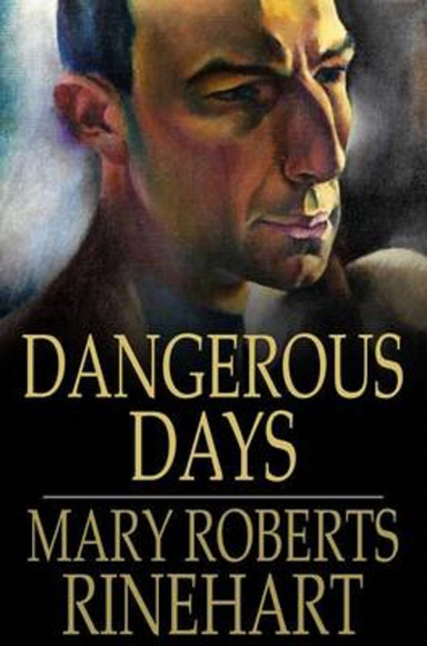 Dangerous Days Annotated