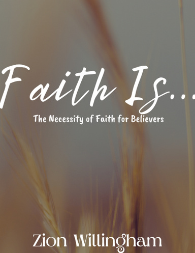 Faith Is...