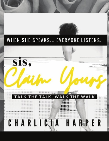 Sis, Claim Yours