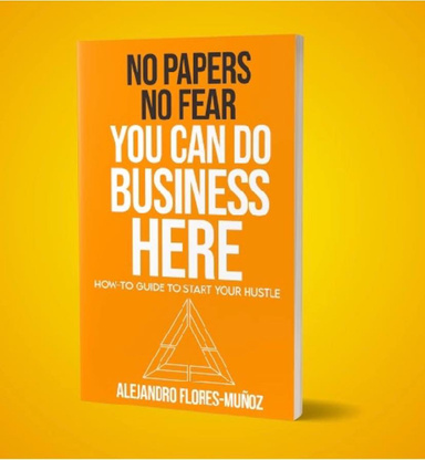 No Papers No Fear You Can Do Business Here E-Book