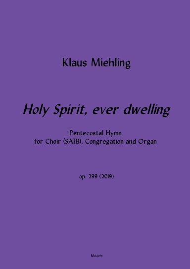 Holy Spirit, ever dwelling