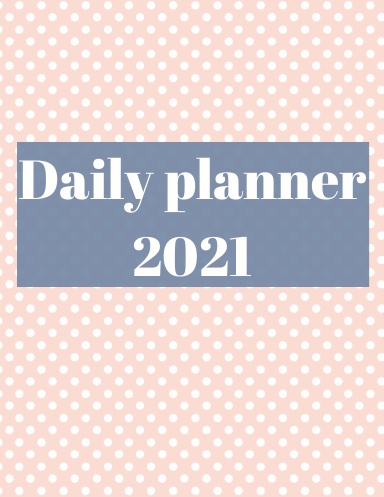 Daily planner 2021