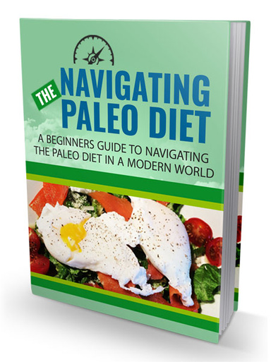 Navigating The Paleo Diet
