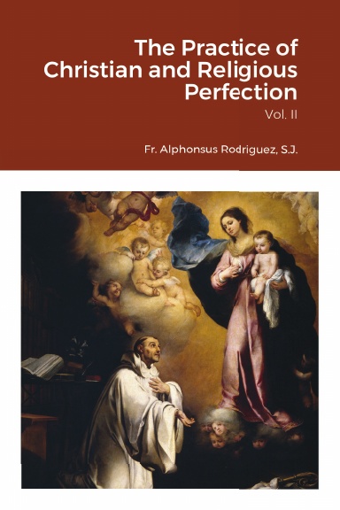 The Practice of Christian and Religious Perfection