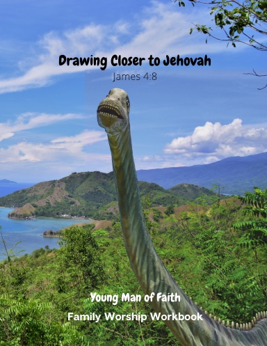 Family Worship Workbook for Jehovah's Witnesses, Drawing Closer to Jehovah, Older Child Edition