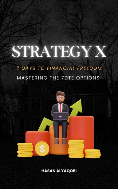Strategy X - 7 Days to Financial Freedom