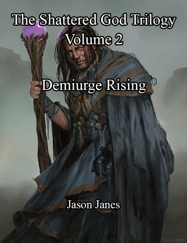 The Shattered God Trilogy: Volume 2