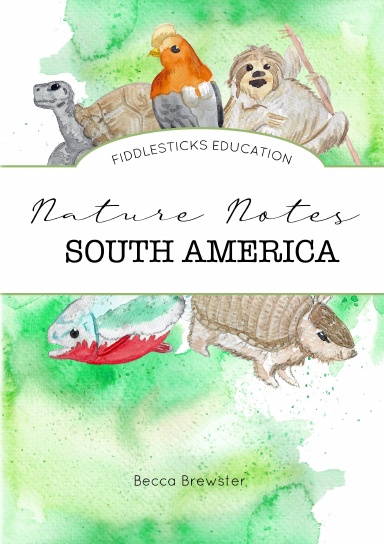 Nature Notes - South America