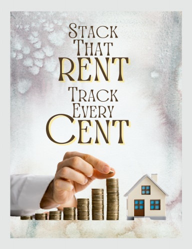 Stack That Rent, Track Every Cent