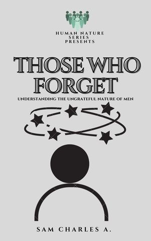 THOSE WHO FORGET